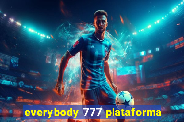 everybody 777 plataforma